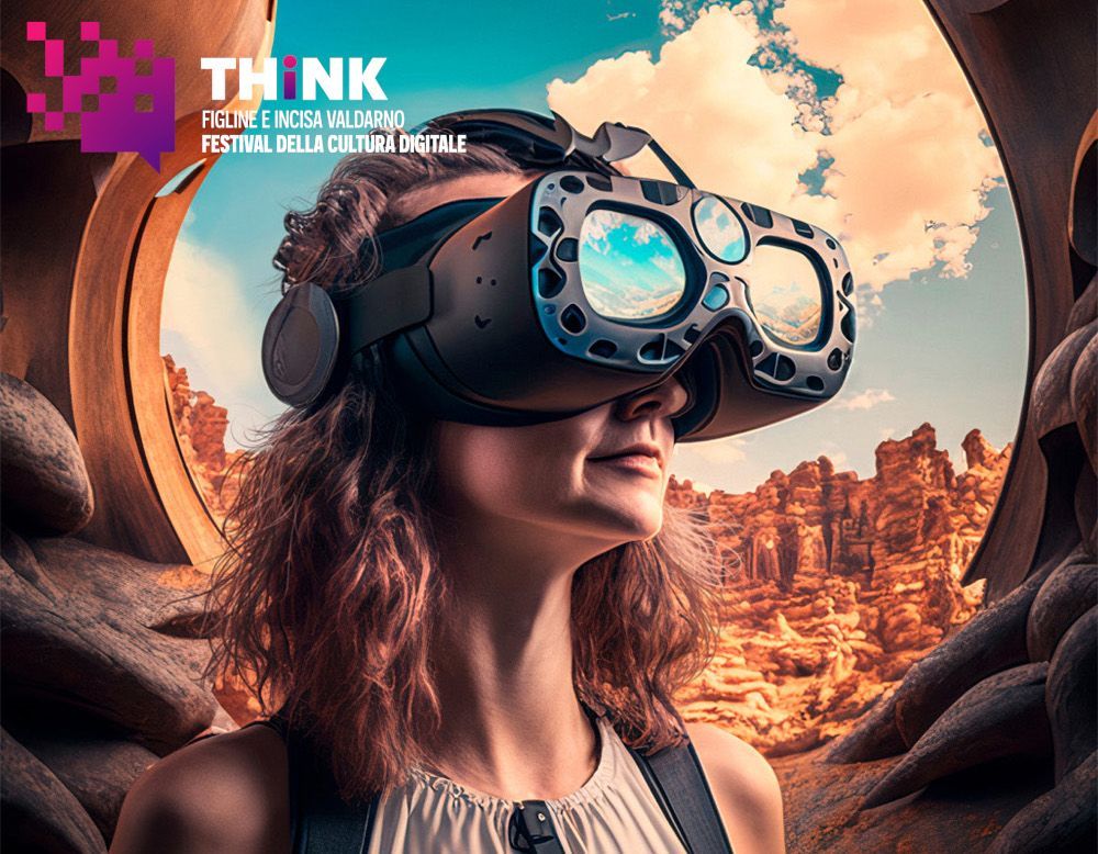 THiNK Festival 2023 “Il futuro è già sotto i tuoi occhi” 12-13-14 Maggio Figline e Incisa Vladarno (Firenze)
