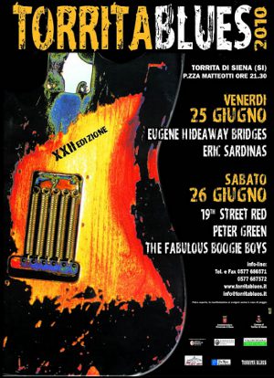 Torrita Blues Festival    2010 XXII° edizione 25 - 26 giugno Piazza Matteotti - Torrita di Siena (SI)