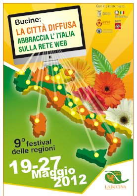 Festival delle Regioni, Bucine, 9° edizione  (Bucine in Fiore) Dal 19 al 27 Maggio 2012