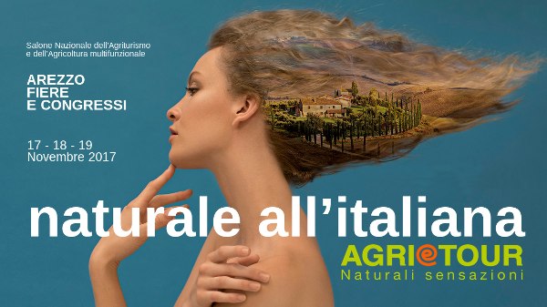 AGRI@TOUR 2017 appuntamento di riferimento per tutti gli agriturismi italiani. Arezzo 17-18-19 Novembre, Centro  Fiere e Congressi